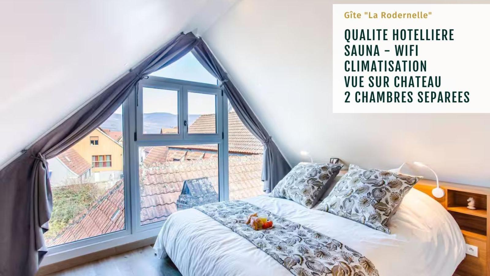 Gite La Rodernelle - Sauna Privatif - Climatisation - Vue Sur Le Chateau Du Haut Koenigsbourg Eksteriør bilde